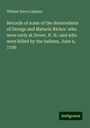 William Berry Lapham: Records of some of the descendants of George and Maturin Ricker: who were early at Dover, N. H.: and who were killed by the Indians, June 4, 1706, Buch