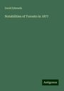 David Edwards: Notabilities of Toronto in 1877, Buch