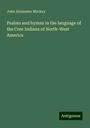 John Alexander Mackay: Psalms and hymns in the language of the Cree Indians of North-West America, Buch