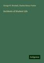 George W. Woodall: Incidents of Student Life, Buch