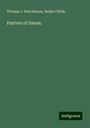 Thomas J. Hutchinson: Patriots of Salem., Buch