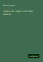 Pierce Connelly: Reason and religion, with other sermons, Buch