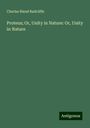 Charles Bland Radcliffe: Proteus; Or, Unity in Nature: Or, Unity in Nature, Buch