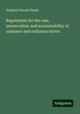 Stephen Vincent Benét: Regulations for the care, preservation, and accountability of ordnance and ordnance stores, Buch