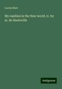 Lucien Biart: My rambles in the New world, tr. by m. de Hauteville, Buch