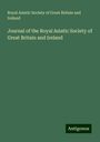 Royal Asiatic Society of Great Britain and Ireland: Journal of the Royal Asiatic Society of Great Britain and Ireland, Buch