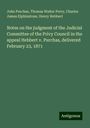 John Purchas: Notes on the judgment of the Judicial Committee of the Privy Council in the appeal Hebbert v. Purchas, delivered February 23, 1871, Buch