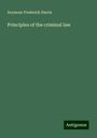 Seymour Frederick Harris: Principles of the criminal law, Buch