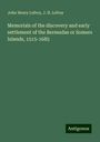 John Henry Lefroy: Memorials of the discovery and early settlement of the Bermudas or Somers Islands, 1515-1685, Buch