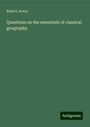 Rush E. Avery: Questions on the essentials of classical geography, Buch