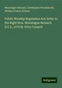 Mountague Bernard: Public Worship Regulation Act: letter to the Right Hon. Mountague Bernard, D.C.L., of H.M. Privy Council, Buch