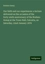 Brahmo Samaj: Our faith and our experiences: a lecture delivered on the occasion of the forty-sixth anniversary of the Brahmo Somaj at the Town Hall, Calcutta, on Saturday, 22nd January 1876, Buch