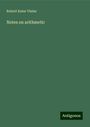 Robert Kater Vinter: Notes on arithmetic, Buch