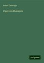 Robert Cartwright: Papers on Shakspere, Buch