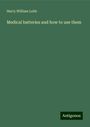 Harry William Lobb: Medical batteries and how to use them, Buch