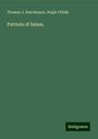 Thomas J. Hutchinson: Patriots of Salem., Buch