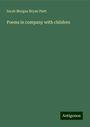 Sarah Morgan Bryan Piatt: Poems in company with children, Buch