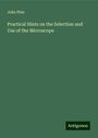 John Phin: Practical Hints on the Selection and Use of the Microscope, Buch