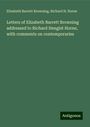 Elizabeth Barrett Browning: Letters of Elizabeth Barrett Browning addressed to Richard Hengist Horne, with comments on contemporaries, Buch