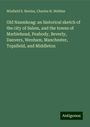 Winfield S. Nevins: Old Naumkeag: an historical sketch of the city of Salem, and the towns of Marblehead, Peabody, Beverly, Danvers, Wenham, Manchester, Topsfield, and Middleton, Buch