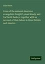 Elias Nason: Lives of the eminent American evangelists Dwight Lyman Moody and Ira David Sankey: together with an account of their labors in Great Britain and America, Buch