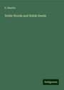 E. Mueller: Noble Words and Noble Deeds, Buch