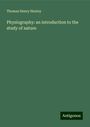 Thomas Henry Huxley: Physiography: an introduction to the study of nature, Buch