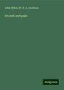 John Hilton: On rest and pain, Buch