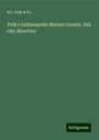 R. L. Polk & Co: Polk's Indianapolis Marion County, Ind. city directory, Buch