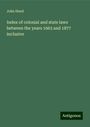 John Hood: Index of colonial and state laws between the years 1663 and 1877 inclusive, Buch