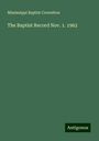 Mississippi Baptist Covention: The Baptist Record Nov. 1. 1962, Buch