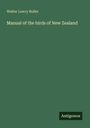 Walter Lawry Buller: Manual of the birds of New Zealand, Buch