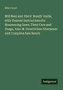 Milo Covel: Mill Men and Filers' Handy Guide, with General Instructions for Hammering Saws, Their Care and Usage, Also M. Covel's Saw Sharpener and Complete Saw Bench, Buch