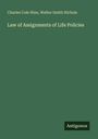 Buchtitel und Autoren: "Law of Assignments of Life Policies", Charles Cole Hine, Walter Smith Nichols. Unten Logo "Antigonos".