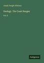 Text: "Josiah Dwight Whitney. Geology. The Coast Ranges. Vol. II. Antigonos." Grüner Hintergrund.