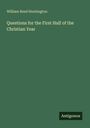 Titel: "Questions for the First Half of the Christian Year" von William Reed Huntington. Unten rechts steht "Antigonos".