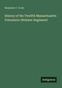 Titel: "History of the Twelfth Massachusetts Volunteers (Webster Regiment)" von Benjamin F. Cook. Unten steht "Antigonos".