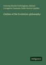 Octavius Brooks Frothingham: Outline of the Evolution-philosophy, Buch