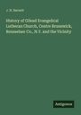 J. N. Barnett: "History of Gilead Evangelical Lutheran Church, Centre Brunswick..." Logo: Antigonos. Grüner Hintergrund.