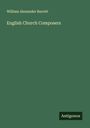 William Alexander Barrett: English Church Composers, Buch