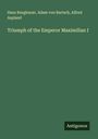 Hans Burgkmair: Triumph of the Emperor Maximilian I, Buch