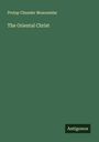 Protap Chunder Mozoomdar: The Oriental Christ, Buch