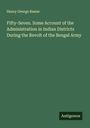 Henry George Keene: Fifty-Seven. Some Account of the Administration in Indian Districts During the Revolt of the Bengal Army, Buch
