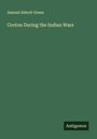 Samuel Abbott Green: Groton During the Indian Wars, Buch