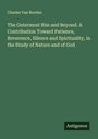 Charles Van Norden: The Outermost Rim and Beyond. A Contribution Toward Patience, Reverence, Silence and Spirituality, in the Study of Nature and of God, Buch