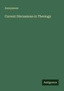 Anonymous: Current Discussions in Theology, Buch