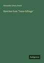 Alexander Edwin Sweet: Sketches from "Texas Siftings", Buch