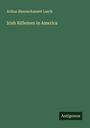 Arthur Blennerhassett Leech: Irish Riflemen in America, Buch
