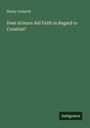 Henry Cotterill: Does Science Aid Faith in Regard to Creation?, Buch