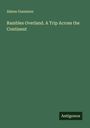 Almon Gunnison: Rambles Overland. A Trip Across the Continent, Buch